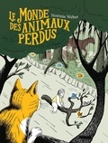 Noémie Weber - Le Monde des animaux perdus.