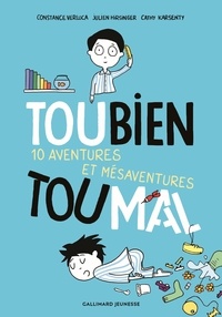 Constance Verluca et Julien Hirsinger - Toubien Toumal - 10 aventures et mésaventures.