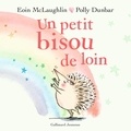 Eoin McLaughlin et Polly Dunbar - Un petit bisou de loin.