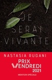 Nastasia Rugani - Je serai vivante.