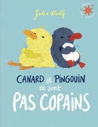 Julia Woolf - Canard et Pingouin ne sont pas copains.