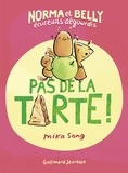 Mika Song - Norma et Belly écureuils dégourdis Tome 2 : Pas de la tarte !.