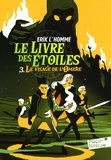 Erik L'Homme - Le Livre des Etoiles Tome 3 : Le visage de l'ombre.