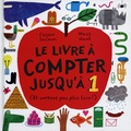 Caspar Salmon et Matt Hunt - Le livre à compter jusqu'à 1 (Et surtout pas plus loin !).