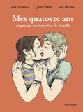 Lucie Mikaelian et Jeanne Boëzec - Mes quatorze ans - Enquête sur ma découverte de la sexualité.