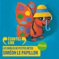 Antoon Krings et Charline Paul - Siméon le papillon - Les Drôles de Petites Bêtes.