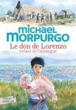 Michael Morpurgo - Le don de Lorenzo - Enfant de Camargue.