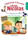 Marjorie Demaria - J'apprends à lire avec Le Petit Nicolas  : La Maîtresse est malade - Niveau 1, début CP.