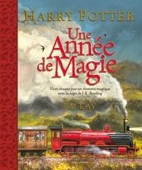 J.K. Rowling et Jim Kay - Harry Potter  : Une année de magie.