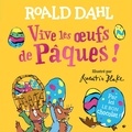 Roald Dahl - Vive les oeufs de Pâques !.