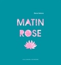 Elena Selena - Matin rose.