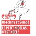 René Goscinny et  Sempé - Le Petit Nicolas, c'est Noël !.