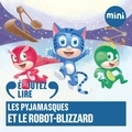  Romuald et Laurent Stocker - Les Pyjamasques et le robot-blizzard.