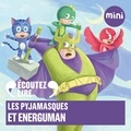  Romuald et Laurent Stocker - Les Pyjamasques et Energuman.