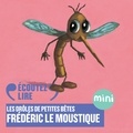 Antoon Krings et Alix Poisson - Frédéric le moustique - Les Drôles de Petites Bêtes.