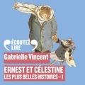 Gabrielle Vincent et Vincent Leclercq - Ernest et Célestine - Les plus belles histoires (Tome 1).