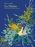 Florence Gardelle - La dérive - Une aventure de Michel et Zonzon.