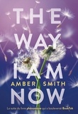 Amber Smith - The way I am now.