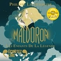 Philippe Lechermeier et Mathurin Voltz - Maldoror (Tome 1) - Les enfants de la Légende.