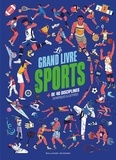 Fang Shenglan et Liang Lina - Le grand livre des sports - + de 40 disciplines olympiques illustrées.