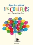 Marion Deuchars - Apprends à dessiner les couleurs.