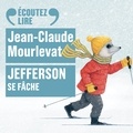 Jean-Claude Mourlevat - Jefferson  : Jefferson se fâche.