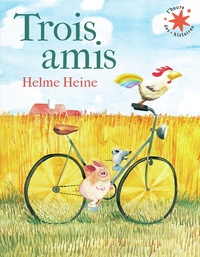 Helme Heine - Trois amis.