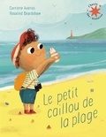 Corrinne Averiss - Le petit caillou de la plage.