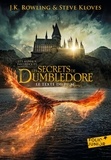 J.K. Rowling et Steve Kloves - Les animaux fantastiques - Tome 3, Les secrets de Dumbledore. Le texte du film.