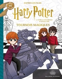  Gallimard Jeunesse et  Wizarding World - Harry Potter Le livre de coloriage de Poudlard - Tournois magiques.
