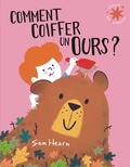 Sam Hearn - Comment coiffer un ours ?.