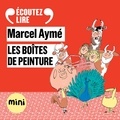 Marcel Aymé et François Morel - Les boîtes de peinture - Un conte du chat perché.
