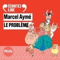 Marcel Aymé et François Morel - Le problème - Un conte du chat perché.