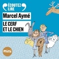 Marcel Aymé et François Morel - Le cerf et le chien - Un conte du chat perché.