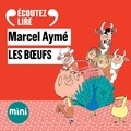 Marcel Aymé et François Morel - Les bœufs - Un conte du chat perché.