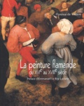 Florence de Voldère - La Peinture Flamande Du Xvieme Au Xviiieme Siecle. Un Relais D'Idees D'Erasme A Diderot.