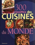  Collectif - 300 Recettes Des Cuisines Du Monde.