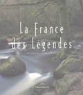 Stanislas Fautré et Yves Paccalet - La France des légendes.