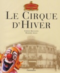 Marjorie Aiolfi et Sampion Bouglione - Le Cirque D'Hiver.