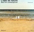 Colette Garraud - L'idée de nature dans l'art contemporain.