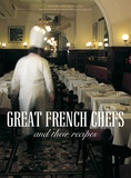 Jean-Louis André et Jean-François Mallet - Great French Chiefs and their recipes.