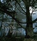 Yves Paccalet - Forêts de légende.