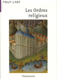 Gaston Duchet-Suchaux et Monique Duchet-Suchaux - Les Ordres religieux.