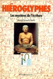  Betro Maria Carmela - Hieroglyphes. Les Mysteres De L'Ecriture.