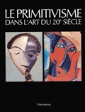 rubin william - Le Primitivisme Dans L'Art Du Xxeme Siecle Coffret 2 Volumes. Les Artistes Modernes Devant L'Art Tribal.