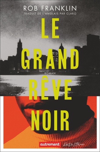 vers le roman le grand rêve noir de Rob Franklin