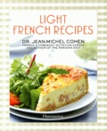 Jean-Michel Cohen - Light French Recipes - A Parisian Diet Cookbook.