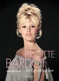 Henry-Jean Servat - Brigitte Bardot : my life in fashion.