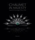 Stéphane Bern - Chaumet in majesty - Jewels of the sovereigns since 1780.