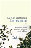 Grégoire Kauffmann - L'enlèvement.